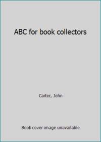 ABC for book collectors by Carter, John - 1972