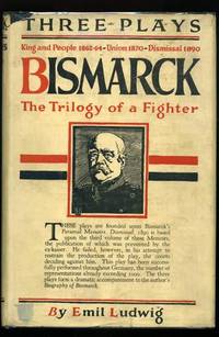 image of Three Plays - Bismarck - The Trilogy of a Fighter