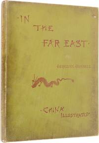 In the Far East. Letters from Geraldine Guinness in China. (Now Mrs. Howard Taylor) â�¦ Third Edition, Re-cast and Freshly illustrated. by GUINNESS, Geraldine