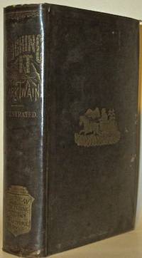 ROUGHING IT. [Travel.] [West.] [First Edition.] by TWAIN, Mark [CLEMENS, Samuel L.] - 1872