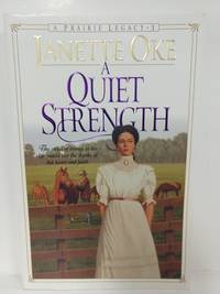 cover of A Quiet Strength (Prairie Legacy Series #3)