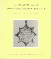 Journal of Early Southern Decorative Arts, Summer 2003, Volume XXIX, Number 1