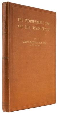 The Incomparable 29th and the &quot;River Clyde&quot;. by DAVIDSON, George