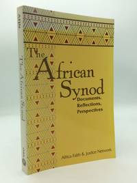 THE AFRICAN SYNOD: Documents, Reflections, Perspectives