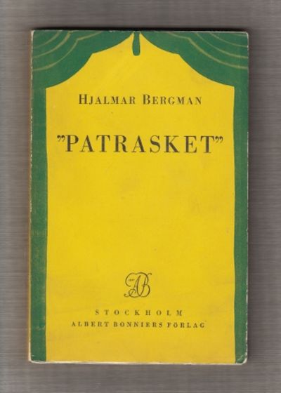 Patrasket. Komedi i tre akter.