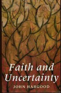 Faith and Uncertainty