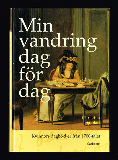 Min vandring dag för dag. Kvinnors dagböcker från…