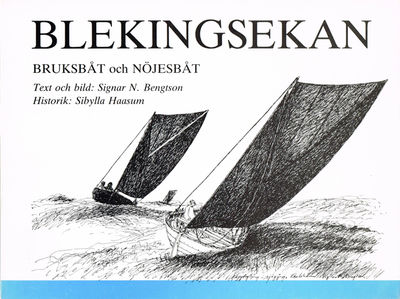 Blekingsekan. Bruksbåt och nöjesbåt.