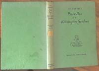 J. M. Barrie&#039;s Peter Pan in Kensington Gardens; Retold by May Byron for Little People with the Approval of the Author by Barrie, J. M - 1951