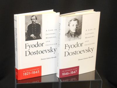 Fyodor Dostoevsky, A Life In Letters, Memoirs, and criticism; In the Beginning, 1821-1845 [with] The Gathering Storm, 1846-1847