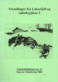 Fortellinger fra Luksefjell og nabobygdene 2.…