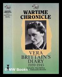 Vera Brittain's diary, 1939-1945 : wartime chronicle