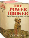 The Power Broker; Robert Moses and the Fall of New York