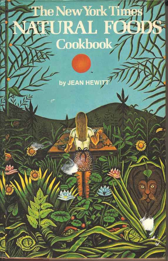 The 'New York Times' Natural Foods Cookbook by Hewitt ...
