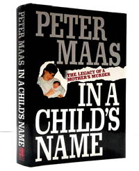 In a Child's Name: The Legacy of a Mother's Murder