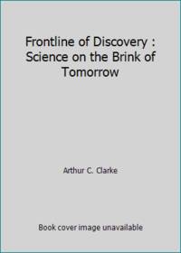image of Frontline of Discovery : Science on the Brink of Tomorrow