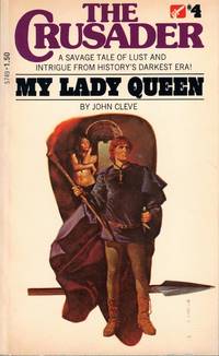The Crusader #4: My Lady Queen