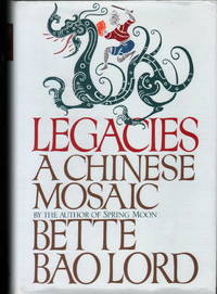 Legacies: A Chinese Mosaic