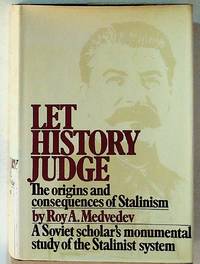 Let History Judge. The Origins and Consequences of Stalinism