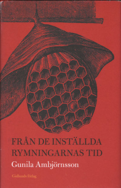 FRÅN DE INSTÄLLDA RYMNINGARNAS TID.