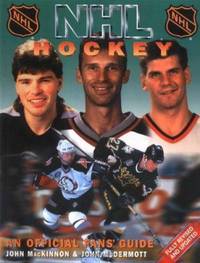image of NHL Hockey : The NHL's Complete Authorized Guide: an Offical Fans' Guide