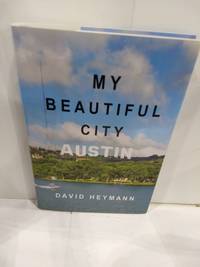 My Beautiful City - Austin (SIGNED)