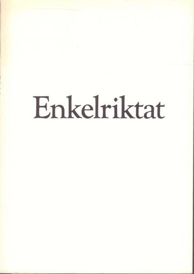 Enkelriktat.
