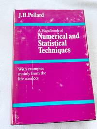 1977 HC A Handbook of Numerical and Statistical Techniques: With Examples Mainly from the Life...