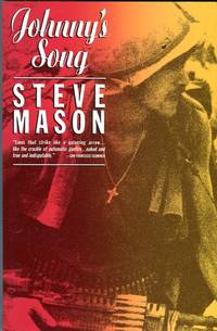 Johnny's Song by Steve (INSCRIBED) Mason - Paperback - Signed First Edition - 1986 - from Barbarossa Books Ltd. (SKU: 66673)