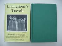 image of Livingstone's Travels - From His Own Diaries