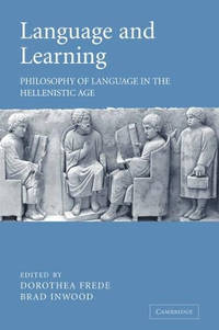 Language and Learning: Philosophy of Language in the Hellenistic Age