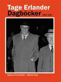 Dagböcker 1950-1951. Utgivna av Sven Erlander.