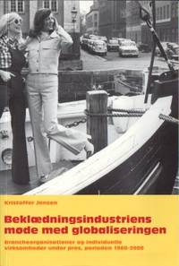 Beklædningsindustriens møde med globaliseringen.…
