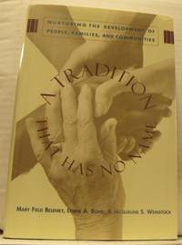 A Tradition That Has No Name. Nurturing the…