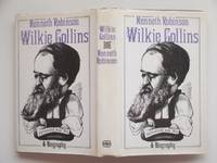 Wilkie Collins: a biography by Kenneth Robinson - Hardcover - Second Edition - 1974 - from Aucott & Thomas (SKU: 64755)