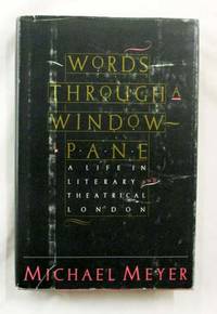 image of Words Through A Window Pane: A Life in Literary and Theatrical London