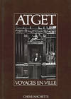 Atget: Voyages en Ville