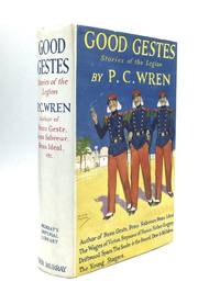 cover of GOOD GESTES: Stories of Beau Geste, his Brothers, and certain of their Comrades in the French Foreign Legion