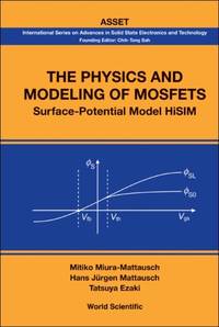 PHYSICS & MODELING OF MOSFETS, THE