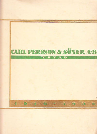 25 år. Carl Persson & Söner AB Ystad. 1910 28/4…