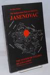 Tudjman's "Jasenovac Myth": Genocide Against Serbs, Jews, and Gypsies