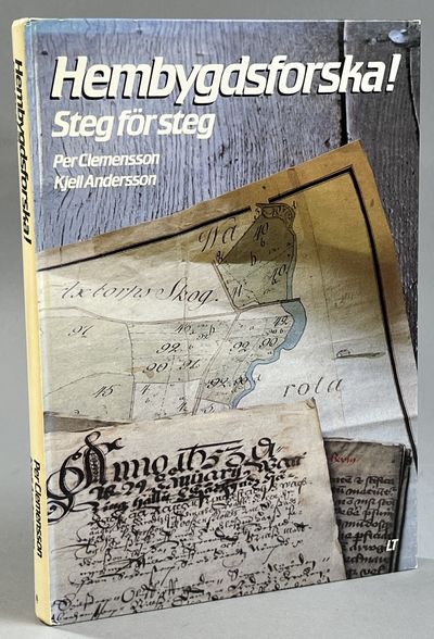 Hembygdsforska! Steg för steg. [Utg. av] LTs…