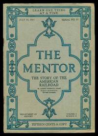 image of THE MENTOR - THE STORY OF THE AMERICAN RAILROAD - July 15 1915 - Serial Number 87 - Volume 3, number 11