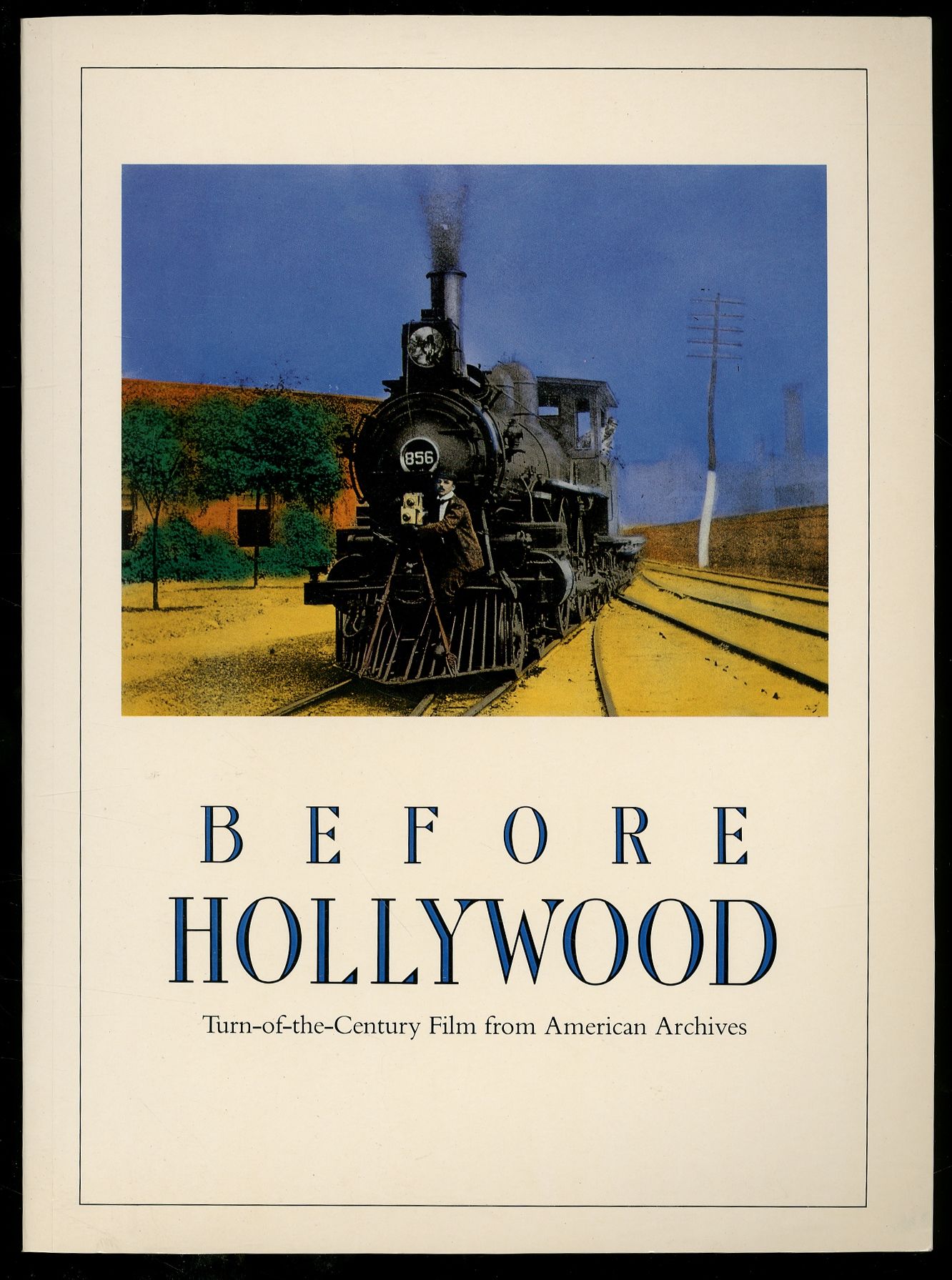 Before Hollywood: Turn-of-the-Century Film from Am
