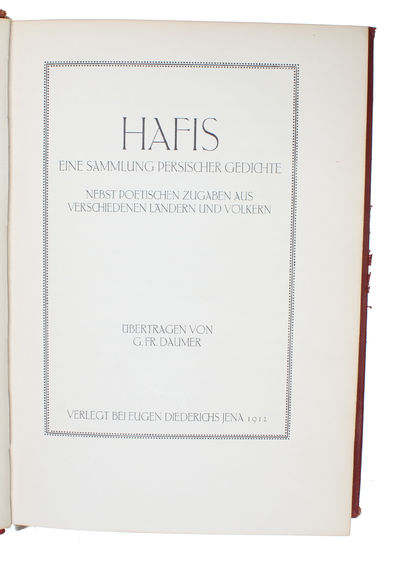 Hafis. Eine Sammlung Persischer Gedichte. Nebst poetischen Zugaben aus verschiedenen Ländern und Völkern.Übertragen von G. Fr. Daumer. (photo 3)