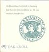 MAXIMILIAN-GESELLSCHAFT IN HAMBURG: EINE AUSWAHL DER IN DEN JAHREN 1911 BIS 1999 VERÖFFENTLICHTEN BÜCHER.|DIE