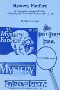 Mystery Fanfare: A Composite Annotated Index to Mystery and Related Fanzines 1963-1981