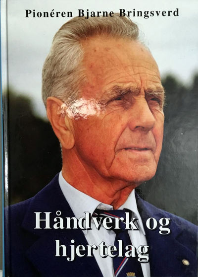 Pionéren Bjarne Bringsverd. Håndverk og…
