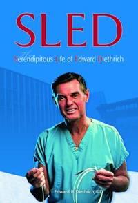 Sled : The Serendipitous Life of Edward Diethrich