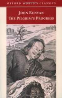 The Pilgrim&#039;s Progress (Oxford World&#039;s Classics) by John Bunyan - 2003-07-02